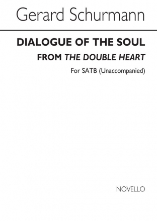 Gerard Schurmann, Dialogue Of The Soul SATB Chorpartitur