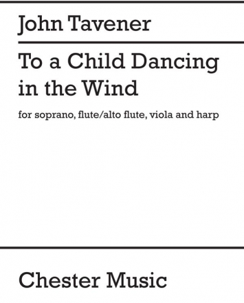 John Tavener: To A Child Dancing In The Wind (Full Score) Soprano, Flute, Viola, Harp Vocal Work