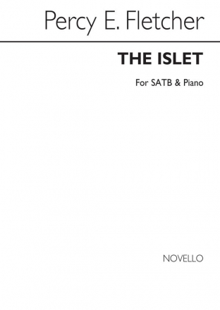 Percy E. Fletcher, The Islet SATB and Piano Chorpartitur