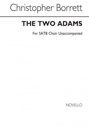 Christopher Borrett, The Two Adams SATB Chorpartitur