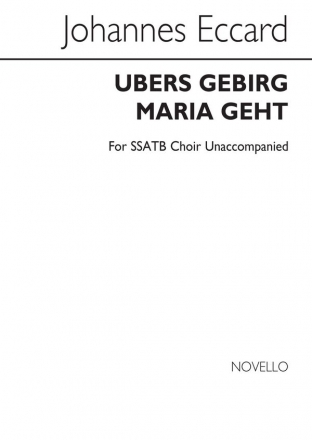 Johannes Eccard, bers Gebirg Maria Geht SATB Chorpartitur