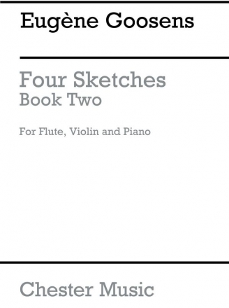 Goossens: Four Sketches Book 2 (Score And Parts) Chamber Group, Flute, Violin, Piano Chamber Instrumental Work