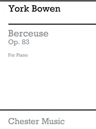 Bowen: Berceuse Op. 83 for Solo Piano Piano Instrumental Work