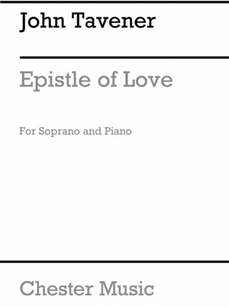 John Tavener: Epistle Of Love Soprano, Piano Vocal Work