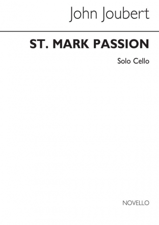 John Joubert, St. Mark Passion Tenor, Baritone Voice, SATB, Cello and Organ Stimme