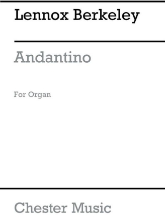 Lennox Berkeley: Andantino For Organ Organ Instrumental Work