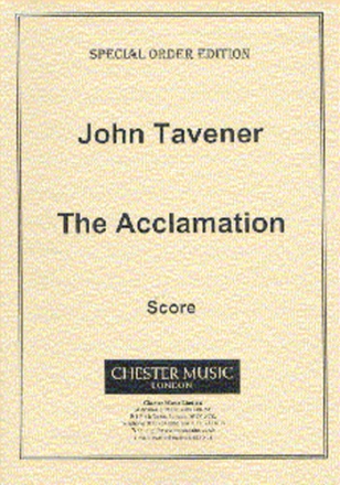 John Tavener, The Acclamation SATB Klavierauszug