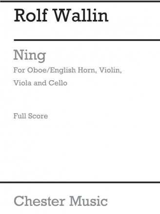 Rolf Wallin: ning (Score) Chamber Group, Oboe, String Ensemble, Viola, Cello, Violin, Wind Ensem Instrumental Work