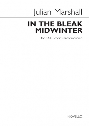 Julian Marshall, In The Bleak Midwinter SATB Chorpartitur