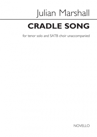 Julian Marshall, Cradle Song Tenor and SATB Chorpartitur