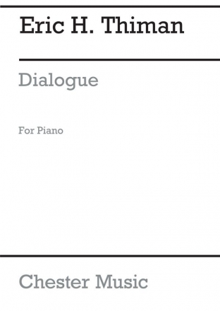 Eric H. Thiman: Dialogue Piano Instrumental Work