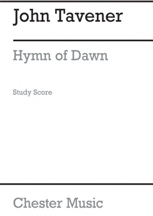 John Tavener: Hymn Of Dawn (Study Score) Flute, Violin, Soprano, Baritone Voice, Percussion, Harp, String Orche Vocal Score