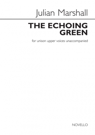 Julian Marshall, Julian Marshall: The Echoing Green Unison Voices Chorpartitur