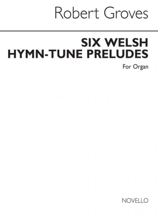 Robert Groves, Six Welsh Hymn Tune Preludes Orgel Buch