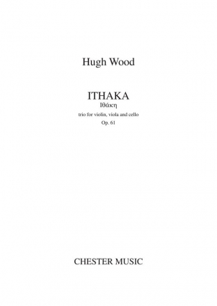 Hugh Wood: Ithaka - Trio For Violin, Viola And Cello (Score) Violin, Viola, Cello Score