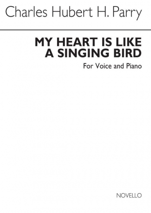 Hubert Parry, My Heart Is Like A Singing Bird High Voice and Piano Buch