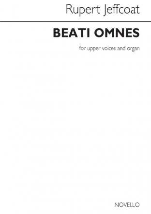 Rupert Jeffcoat, Beati Omnes Unison and Organ Chorpartitur