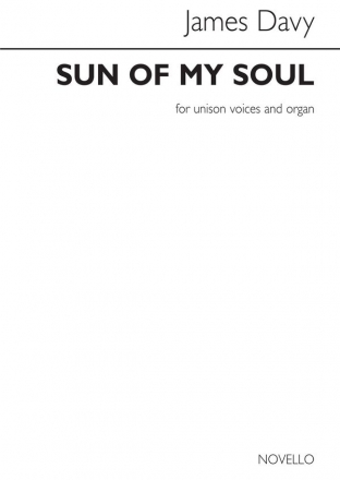 James Davy, Sun Of My Soul Unison and Organ Chorpartitur