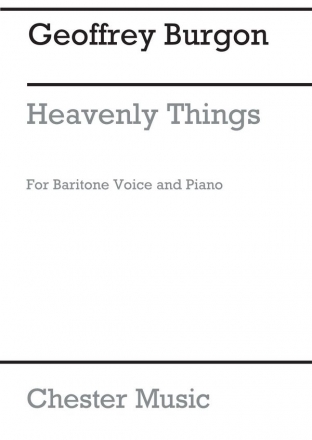 Geoffrey Burgon: Heavenly Things for Baritone And Piano Baritone Voice, Piano Accompaniment Instrumental Work