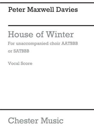 Peter Maxwell Davies: House Of Winter ATB, SATB, Men's Voices Vocal Score