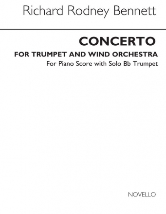 Richard Rodney Bennett, Concerto For Trumpet (Trumpet and Piano Reduct Trompete und Klavier Buch