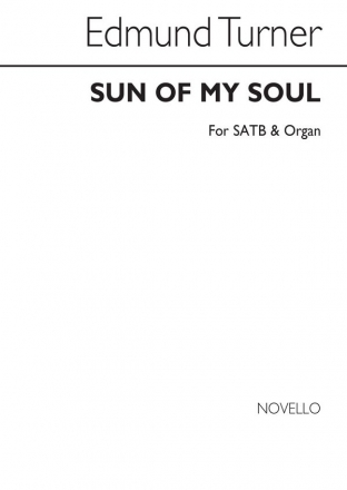 E. Turner, Sun Of My Soul SATB and Organ Chorpartitur