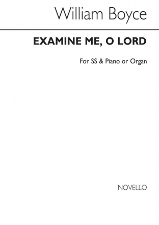 William Boyce, Examine Me O Lord Soprano Piano Accompaniment Organ Accompaniment Buch