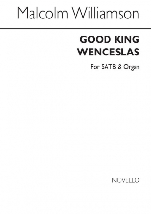 Malcolm Williamson, Good King Wenceslas SATB Chorpartitur