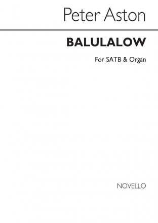 Peter Aston, Balulalow SATB Chorpartitur