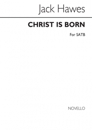 Jack Hawes, Christ Is Born! (SATB) SATB Chorpartitur