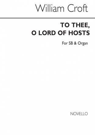 William Croft, To Thee O Lord Of Hosts Organ Accompaniment Chorpartitur