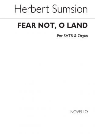 Herbert Sumsion, Fear Not O Land SATB and Organ Chorpartitur