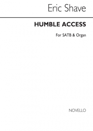 Eric Shave, Humble Access SATB Chorpartitur