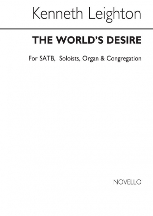 Kenneth Leighton, The World's Desire SATB and Organ Buch