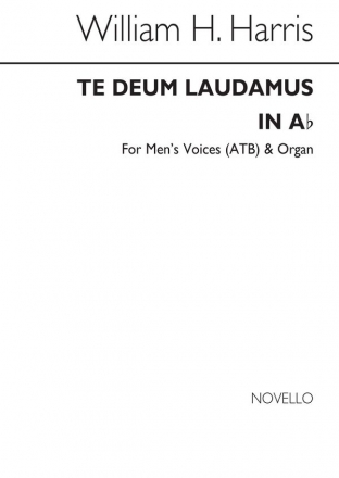 Sir William Henry Harris, Te Deum In Ab for Mens Voices Men's Voices Organ Accompaniment Chorpartitur