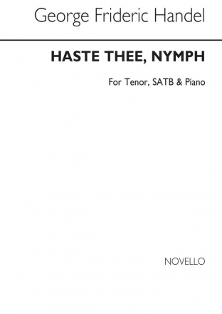 Georg Friedrich Hndel, Haste Thee, Nymph SATB and Piano Chorpartitur