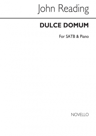 John Reading, Dulce Domum (English/Latin) SATB and Piano Chorpartitur