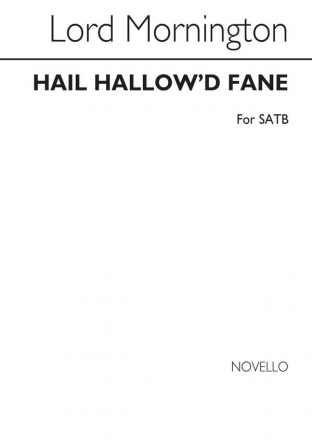 Lord Garret Wesley Mornington, Hail Hallow'd Fane Satb SATB Chorpartitur