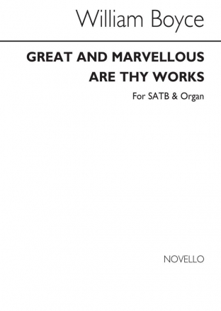 William Boyce, Great And Marvellous Are Thy Works SATB and Organ Chorpartitur