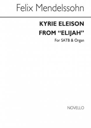 Felix Mendelssohn Bartholdy, Kyrie Eleison (From Elijah) SATB and Organ Chorpartitur