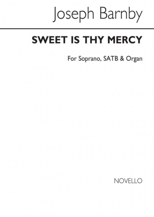 Sir Joseph Barnby, Sweet Is Thy Mercy Soprano SATB Organ Accompaniment Chorpartitur