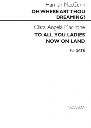 Hamish MacCunn, Oh Where Art Thou Dreaming? SATB Chorpartitur