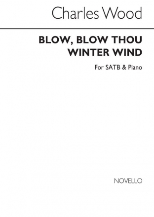 Charles Wood, Blow Blow Thou Winter Wind SATB and Piano Chorpartitur