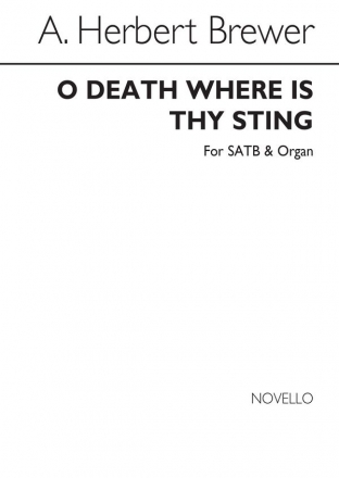 A. Herbert Brewer, O Death Where Is Thy Sting? SATB and Organ Chorpartitur