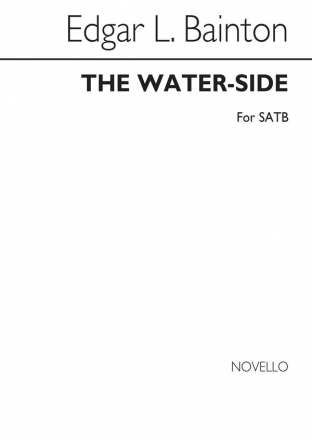 Edgar Bainton, The Water-side SATB Chorpartitur