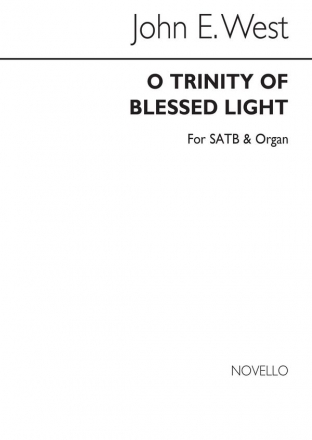 John West, O Trinity Of Blessed Light SATB and Organ Chorpartitur