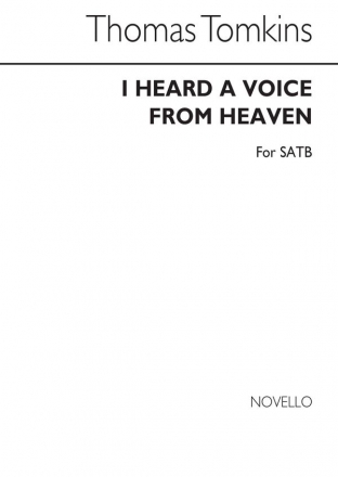 Thomas Tomkins, I Heard A Voice From Heaven SATB Chorpartitur