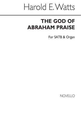 Harold A. Watts, The God Of Abraham Praise SATB and Organ Chorpartitur