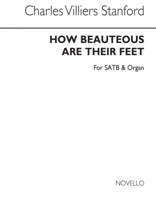 Charles Villiers Stanford, How Beauteous Are Their Feet SATB and Organ Chorpartitur