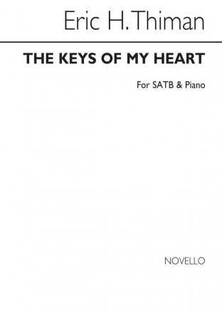 Eric Thiman, The Keys Of My Heart SATB SATB and Piano Chorpartitur